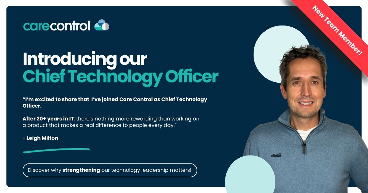 Welcoming Leigh to Care Control as Chief Technology Officer