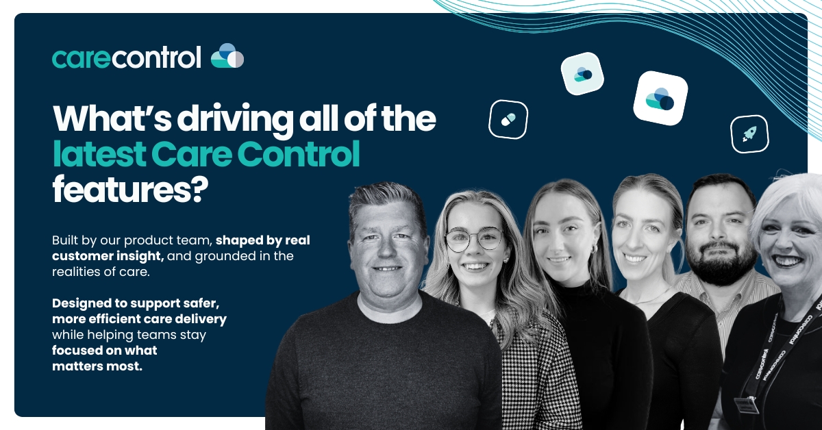 Care Control New Features Driven by Customer Feedback